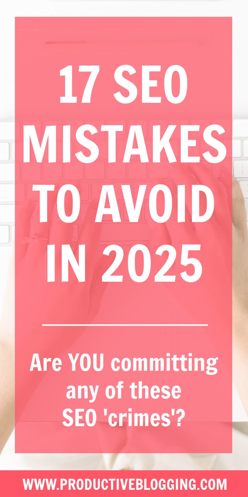 SEO is no longer optional for bloggers, it’s now an essential part of blogging – but are you doing it right? Make sure you are not making any of these 17 SEO mistakes to avoid in 2025… #SEO #SEOtips #SEOmistakes #SEOhacks #bloggingtips #blogging #bloggingmistakes #bloggermistakes #blogginghacks #bloggingSEO #SEOforbloggers #productiveblogging