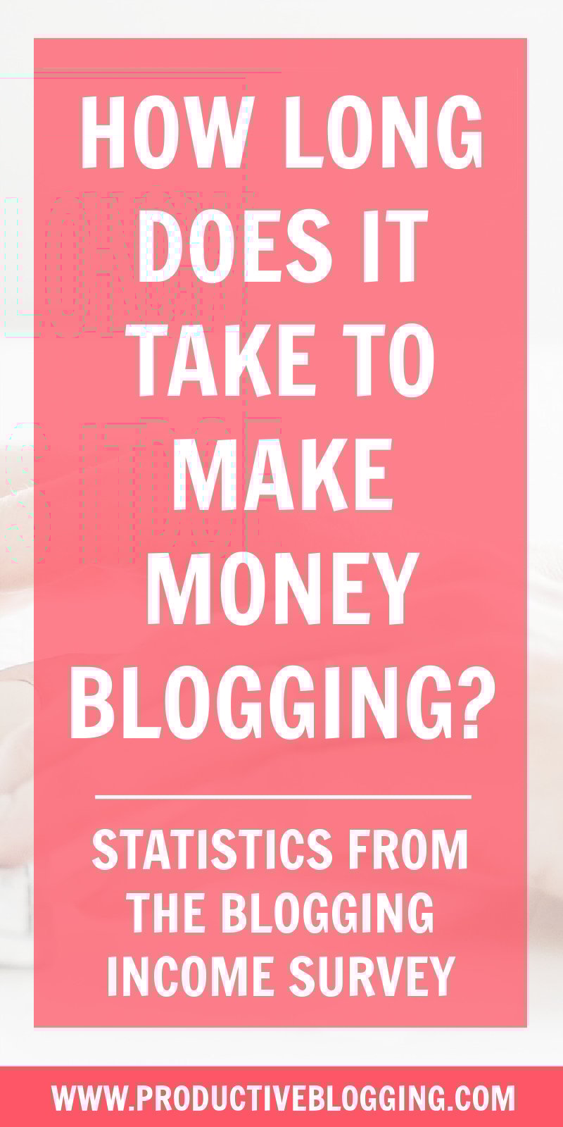 Blogging can be very lucrative… but only if you do it right! So, how long does it actually take to earn money from a blog in 2022? And what can be done to speed up the process? #bloggingincome #bloggingincomesurvey #bloggingstatistics #blogincome #makemoneyblogging #moneymakingblog #profitableblog #monetizeyourblog #blogging #blogger #professionalblogger #bloggingismyjob #solopreneur #mompreneur #fempreneur #bloggingbiz #bloggingtips #blogsmarternotharder #productiveblogging
