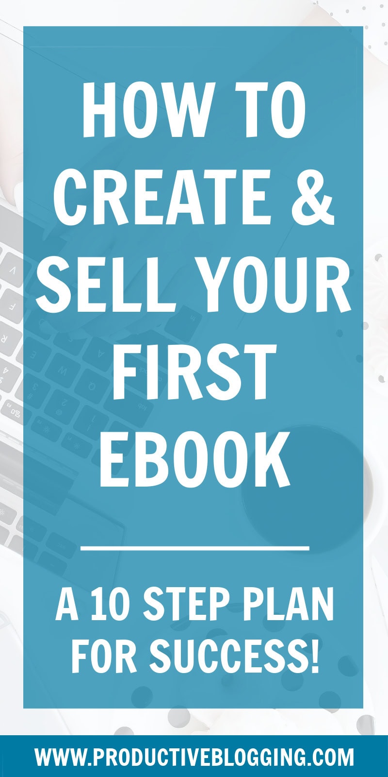 An ebook is one of the best digital products to sell on a blog. But how do you get started? Here’s my 10 step plan to help you create and sell your first ebook… #ebook #ebooks #createanebook #sellanebook #bloggingsuccess #successfulblogging #blogincome #bloggingincome #digitalproducts #digitalproductsuccess #blogmonetization #makemoneyblogging #blog #blogging #bloggers #professionalblogger #problogger #solopreneur #onlinebusinessowner #onlinebusinesssuccess #bloggingtips #productiveblogging